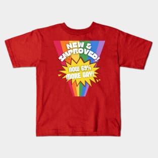 Now 69% More Gay! Kids T-Shirt